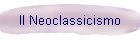 Il Neoclassicismo